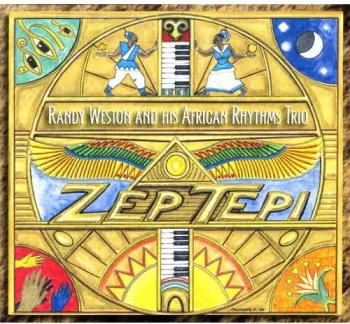 Randy Weston: Zep Tepi