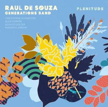 Album Raul De Souza Generations Band: Plenitude