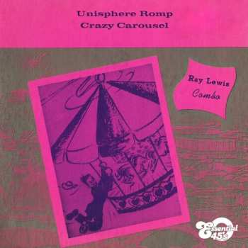 CD Ray Lewis: Unisphere Romp / Crazy Carousel