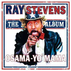 Ray Stevens: Osama-Yo' Mama - The Album
