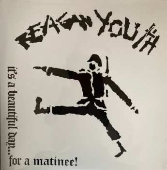LP Reagan Youth: It's A Beautiful Day... For A Matinee! CLR | LTD
