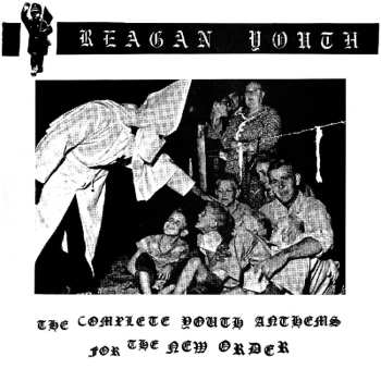 2CD/2SP/Zestaw pudełkowy Reagan Youth: The Complete Youth Anthems For The New Order DLX