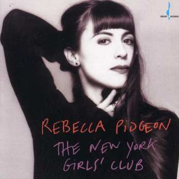 CD Rebecca Pidgeon: The New York Girls Club