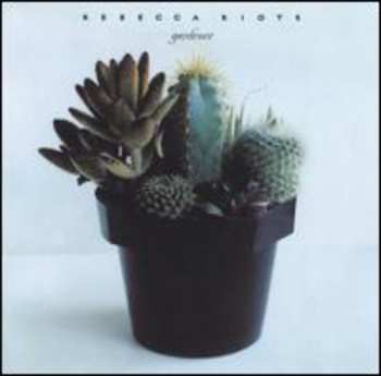 CD Rebecca Riots: Gardener