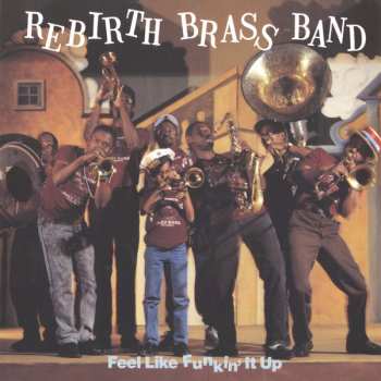 Album Rebirth Brass Band: Feel Like Funkin' It Up