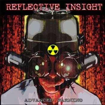 Reflective Insight: Advanced Warning 10 Year Anniversary - Remastered
