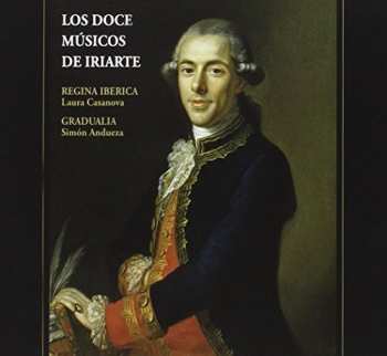 CD Regina Ibérica: Los Doce Músicos de Iriarte