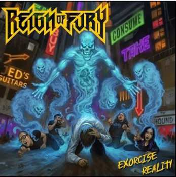 2LP Reign Of Fury: Exorcise Reality LTD