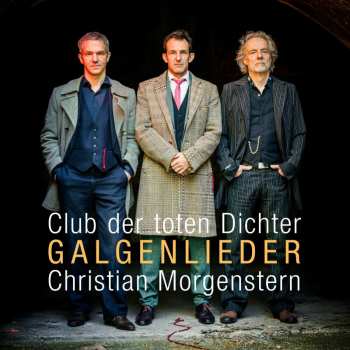 Album Reinhardt Repkes Club Der Toten Dichter: Galgenlieder (christian Morgenstern - Gedichte Neu Vert