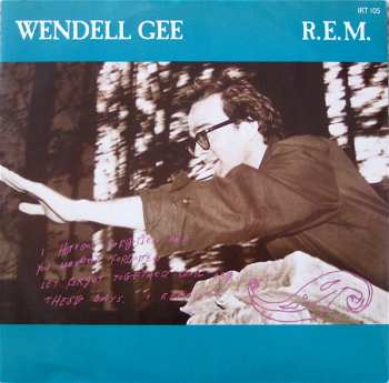 Album R.E.M.: Wendell Gee