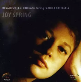 Joy Spring (Renato Sellani Trio introducing Camilla Battaglia)