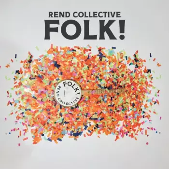 Rend Collective: Folk!
