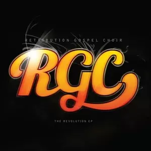 Retribution Gospel Choir: The Revolution EP