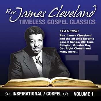 Album Rev. James Cleveland: Timeless Gospel Classics Volume 1