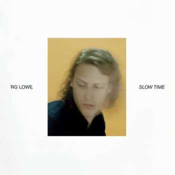 LP R.g. Lowe: Slow Time