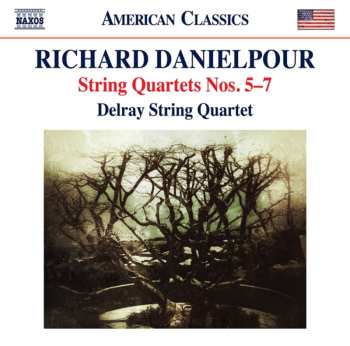 Album Richard Danielpour: String Quartets Nos. 5-7