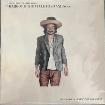 Album Richard Edwards: Richard Edwards Sings the Margot & The Nuclear So and So's Songbook in Quarantine (Vol. 2)