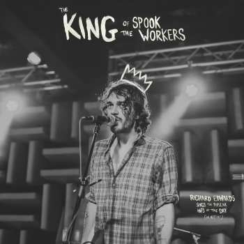 LP Richard Edwards: The King Of The Spook Worker