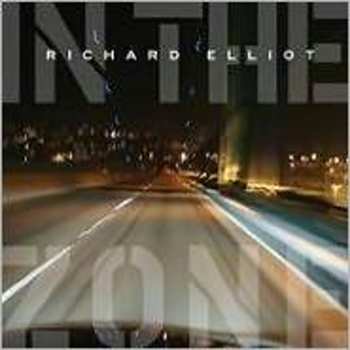 Album Richard Elliot: In The Zone