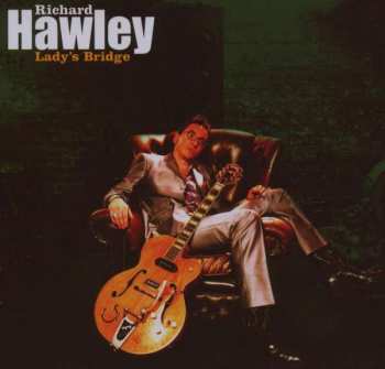 Album Richard Hawley: Lady's Bridge