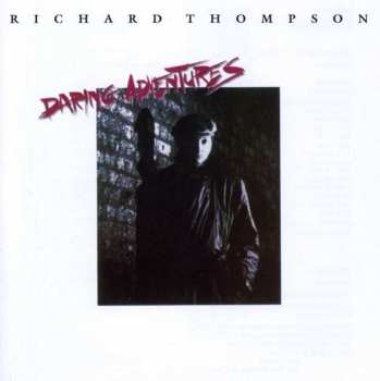 CD Richard Thompson: Daring Adventures