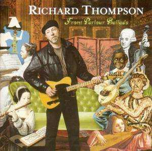CD Richard Thompson: Front Parlour Ballads