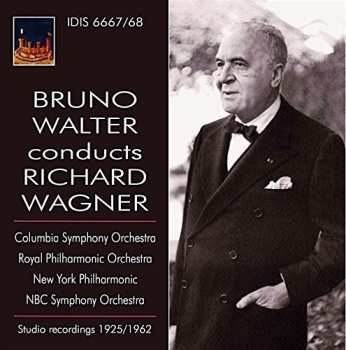 Album Columbia Symphony Orchestra: Bruno Walter Conducts Richard Wagner 