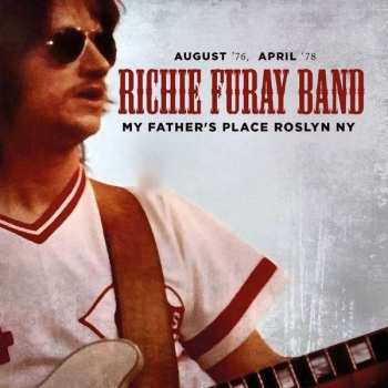 2CD The Richie Furay Band: My Father's Place Roslyn NY
