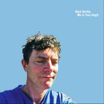 Album Rick Berlin: Me & Van Gogh