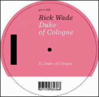 Album Rick Wade: Duke Of Cologne