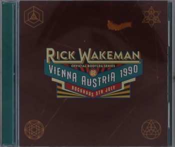 Album Rick Wakeman: Official Bootleg Series Disc 2 Live In Vienna 1990