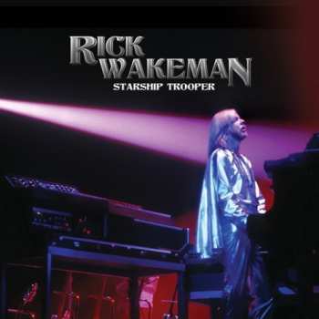 LP Rick Wakeman: Starship Trooper LTD