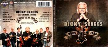 CD Ricky Skaggs & Kentucky Thunder: Music To My Ears
