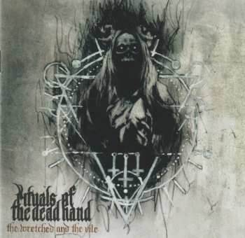 CD Rituals Of The Dead Hand: The Wretched And The Vile