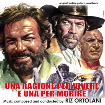 Una Ragione Per Vivere E Una Per Morire (Original Soundtrack)