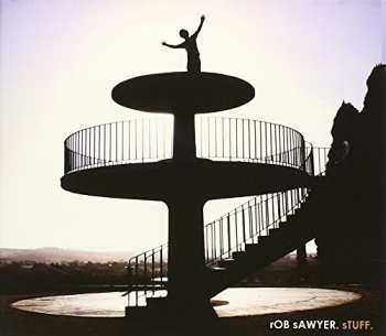 CD Rob Sawyer: Stuff