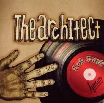 Album Rob Swift: The Architect