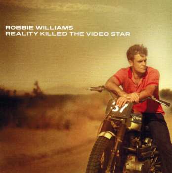 CD Robbie Williams: Reality Killed The Video Star