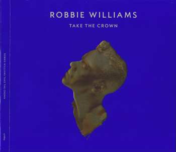 CD/DVD Robbie Williams: Take The Crown DLX | LTD