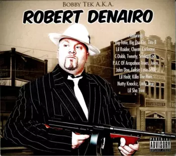 Bobby Tek: Bobby Tek a.k.a. Robert Denairo