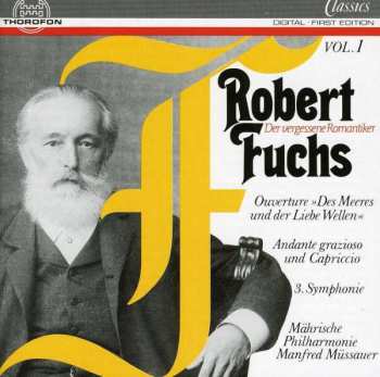 CD Robert Fuchs: Robert Fuchs: Orchesterwerke Vol. 1