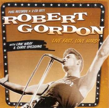 Album Link Wray: Live Fast, Love Hard!