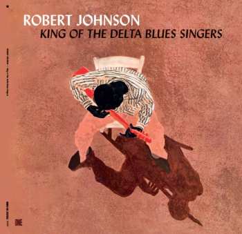 LP Robert Johnson: King Of The Delta Blues Singers