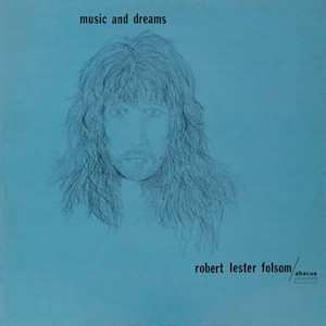 Album Robert Lester Folsom: Music And Dreams