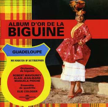 Album Robert Mavounzy: Guadeloupe Musique D'Autrefois - L'Album D'Or De La Biguine