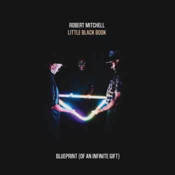 Album Robert Mitchell: Blueprint (Of An Infinite Gift)