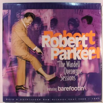 Robert Parker: The Wardell Quezerque Sessions (1966-1967)