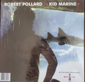 LP Robert Pollard: Kid Marine