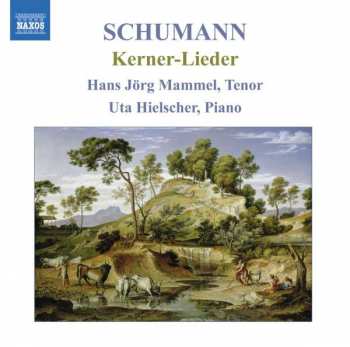 CD Robert Schumann: Kerner-Lieder