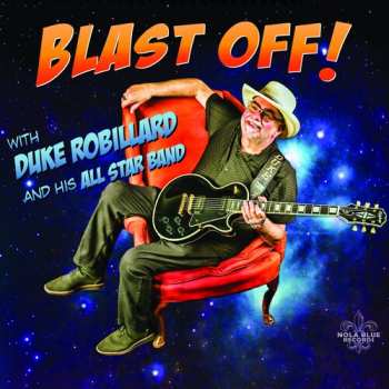 CD Robillard,duke & His All Star Band: Blast Off